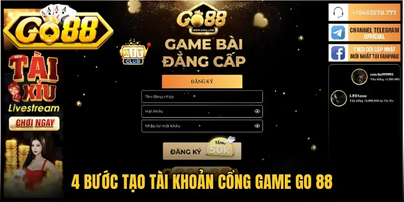 4 bước tạo tài khoản cổng game Go 88